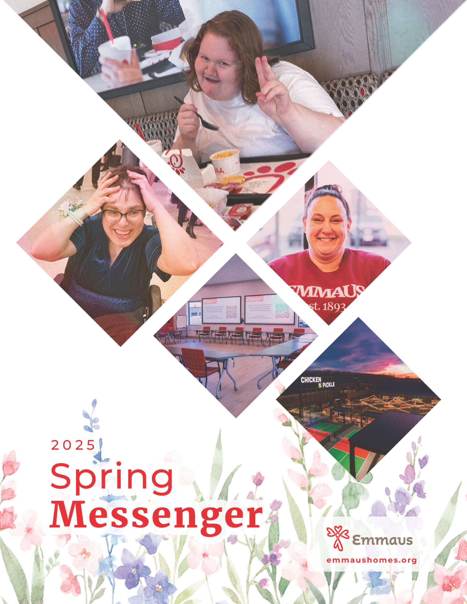 2025 Emmaus Spring Messenger cover featuring joyful clients, staff, The Learning Lab classroom, and Chicken N Pickle event, with spring floral accents.
