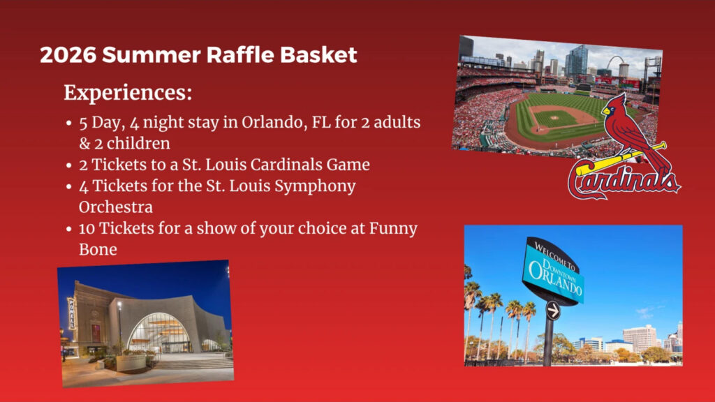 2026 Summer Raffle Basket featuring Orlando vacation, Cardinals tickets, Symphony tickets, and comedy show passes.